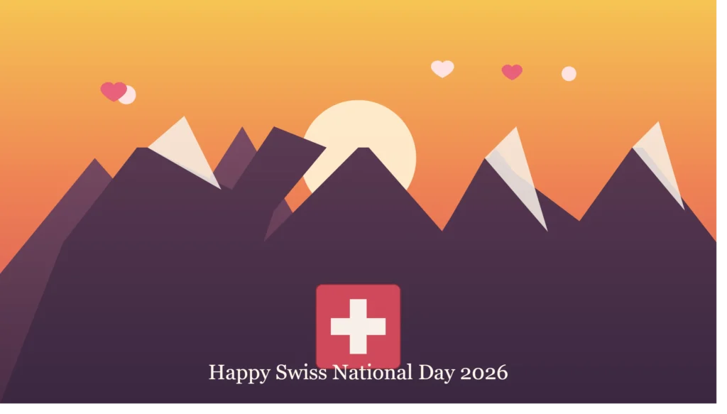 ❤️ Heartfelt Switzerland National Day 2026 Wishes